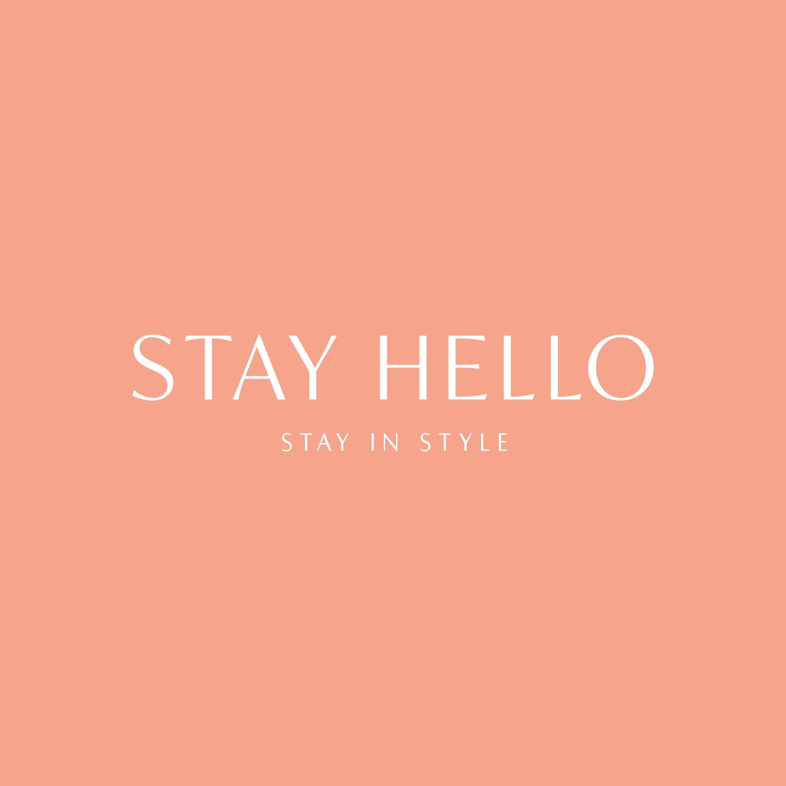 STAY HELLO